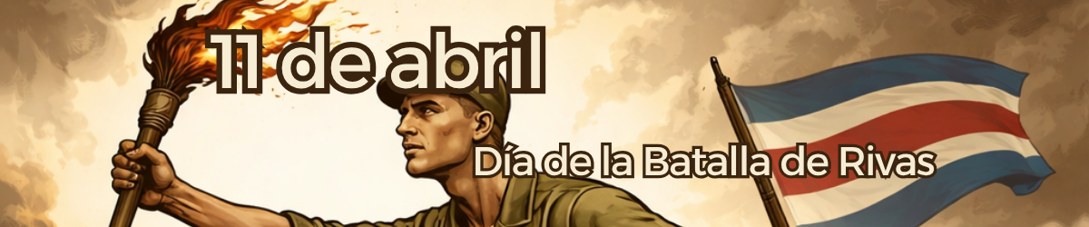 Día de la Batalla de Rivas en Costa Rica: Juan Santamaría y la gesta de 1856