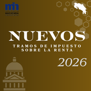 Nuevos tramos del Impuesto sobre la Renta 2026 en Costa Rica