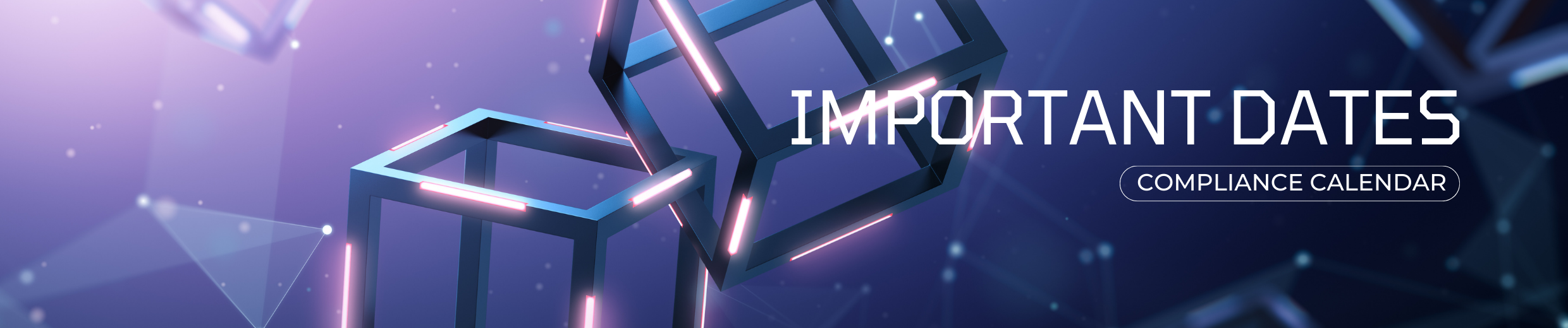 Important dates and compliance calendar